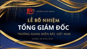 Trường Giang Group chuyển giao vị trí tổng giám đốc, tiếp nối hành trình cho giai đoạn phát triển mới